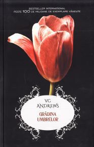 [B] V. C. Andrews - V. C. Andrews - - Gradina umbrelor Editura - Carti in limba romana