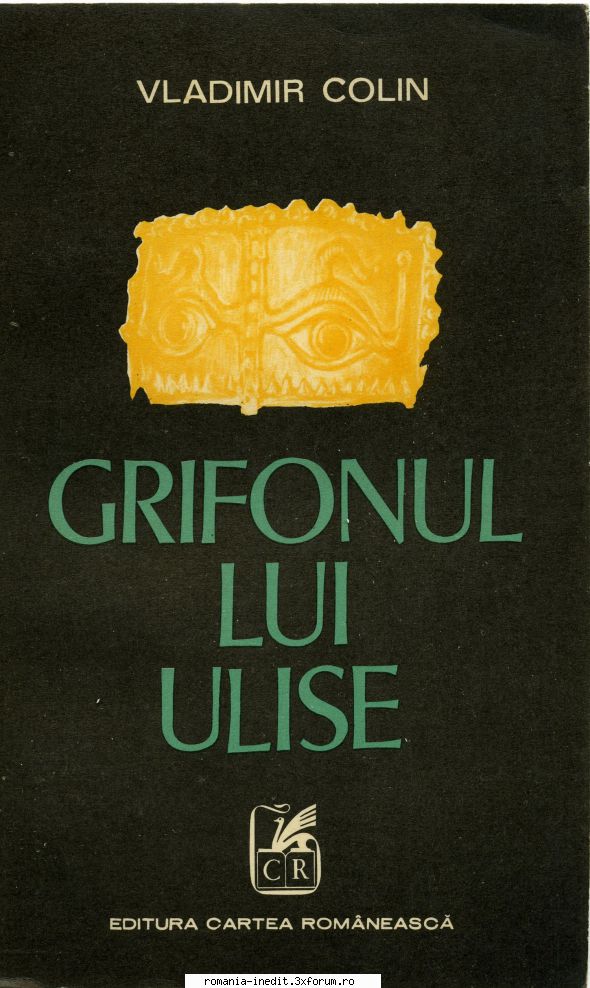 [B] Vladimir Colin - Vladimir Colin - Grifonul lui Ulise Editura - Carti in limba romana