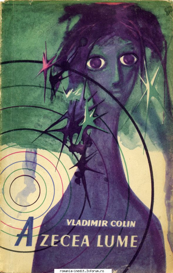[B] Vladimir Colin - Vladimir Colin - A zecea lume Editura TINERETULUI - Carti in limba romana