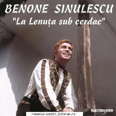 Benone Sinulescu-La Lenuta Sub Cerdac - 1 - La lenuta sub cerdac - Muzica populara romaneasca - Romanian folk