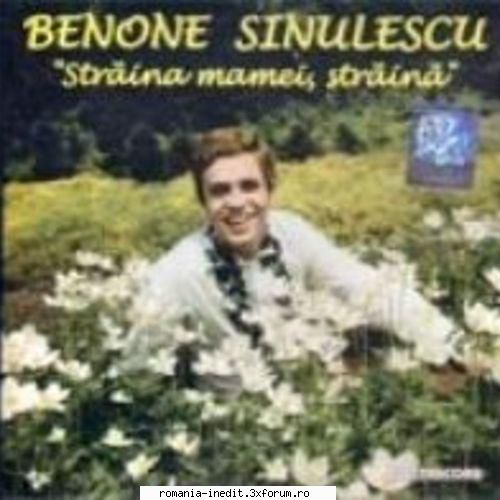 Benone Sinulescu ▶ Discografie - Străina mamei, str - Muzica populara romaneasca - Romanian folk