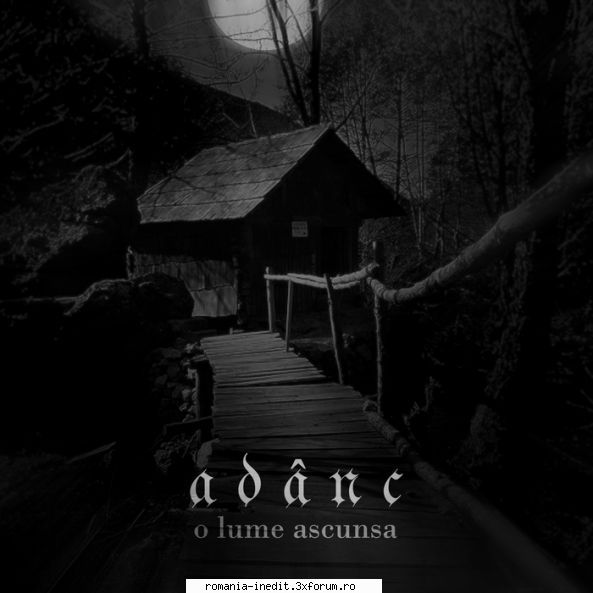 Black metal, death metal ... - 2010 - Adanc - O lume ascunsa - Albume MP3 romanesti - Romanian MP3 albums