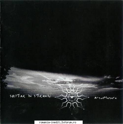 2006 - argus megere - solitar in in cripta eterne
02. liturghie neagra
03. misticile poteci ale