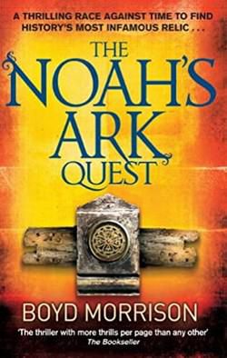 Boyd Morrison - Boyd Morrison Tyler Locke Series 1. The Noah's - Carti in limbi straine