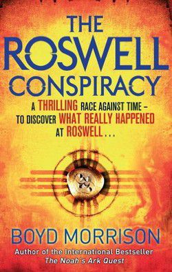 Boyd Morrison - Boyd Morrison - 03 The Roswell Conspiracy (epub) - Carti in limbi straine