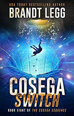 Brandt Legg - Brandt Legg - 08 Cosega Switch (epub) The Doom is - Carti in limbi straine