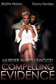 Brigitte Nielsen - COMPELLING EVIDENCE Unter Mordverdacht 1995 Year - Filme clasice - Old Movies