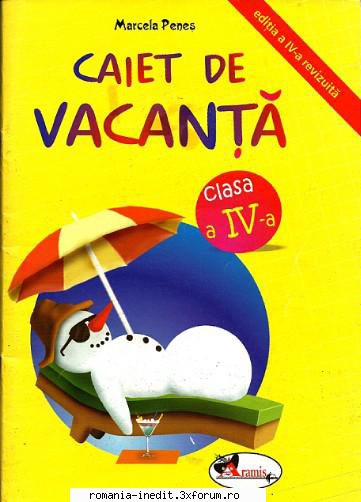 Caiet de vacanta, clasa a IV-a - Autor: Marcela Penes Editura: Aramis Pagini: 64 - Carti pentru copii - Books