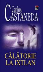 Carlos Castaneda - Carlos Castaneda - Calatorie la Ixtlan v 1.0 = - Carti in limba romana