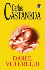 Carlos Castaneda - Carlos Castaneda - Darul vulturului (v1.0) = - Carti in limba romana