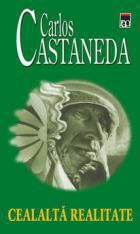 Carlos Castaneda - Carlos Castaneda - Cealalta realitate (v1.0) = - Carti in limba romana