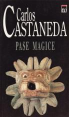 Carlos Castaneda - Carlos Castaneda - Pase magice (v0,95) = pdf luat - Carti in limba romana