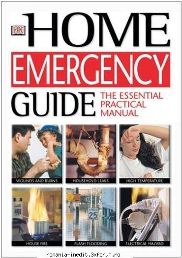 Carti pentru copii - Home Emergency Guide Publisher: DK ADULT | ISBN - Carti pentru copii - Books
