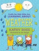 Carti pentru copii - Learning about weather Craft for kids who are - Carti pentru copii - Books