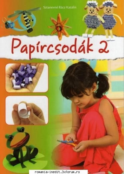 Carti pentru copii - Lucrari din foi colorate rasucite( tip quilling) - Carti pentru copii - Books