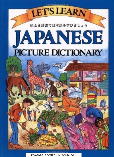 Carti pentru copii - Japanese picture dictionary Type: pdf Size: 29 MB - Carti pentru copii - Books