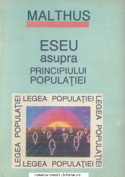 Carti teorie economica - Malthus - Eseu asupra Principiului Populatiei - Carti in limba romana