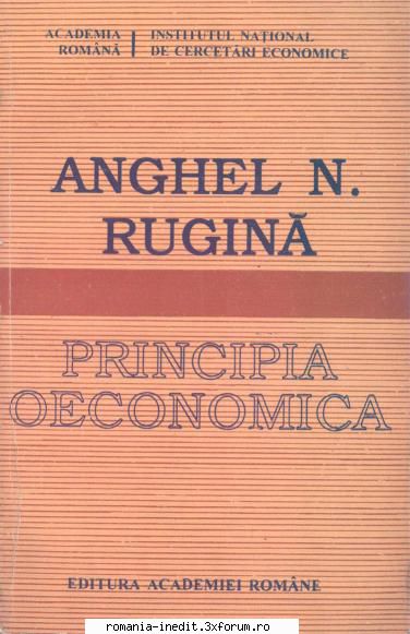Carti teorie economica - Anghel Rugina - Principia Oeconomica (pdf redus + - Carti in limba romana