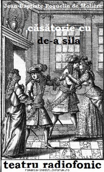 Căsătorie cu de-a sila (2012) (Teatru radiofonic) - constantinis - Teatru rom�nesc - Romanian Theater