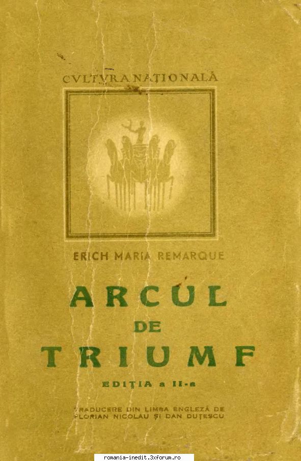 Carti de Eric Maria Remarque - Erich Maria Remarque - Arcul de Triumf Editura - Carti in limba romana