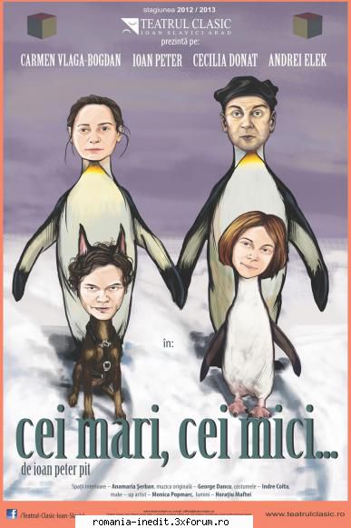 Cei mari, cei mici ... (Teatrul Clasic Ioan Slavici Arad) - halalaieec - Teatru rom�nesc - Romanian Theater