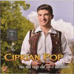 Ciprian Pop - Nu ma rup de ce-i strabun - Ciprian Pop - Nu ma rup - Muzica populara romaneasca - Romanian folk