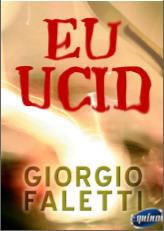 Colectia Equinox - O altfel de carte - Giorgio Faletti Eu ucid: FlippingBook - Carti in limba romana