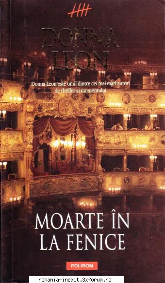 Colectia romane Thriller (Suspans) - Donna Leon - Moarte �n La Fenice Editura Polirom - Carti in limba romana