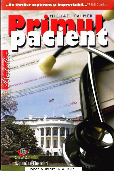 Colectia romane Thriller (Suspans) - Michael Palmer - Primul pacient Editura Litera - Carti in limba romana