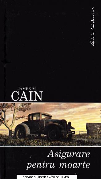 Colectia romane Thriller (Suspans) - James M. Cain a devenit celebru �ncă de la - Carti in limba romana