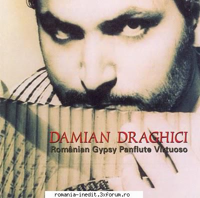 Damian Draghici - Romanian gypsy pan flute virtuoso - anca-jo - Albume MP3 romanesti - Romanian MP3 albums