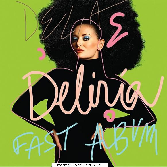 Delia-Deliria - Delia* Welcome To Deliria! (Intro) 3:05 �Delia* - Albume MP3 romanesti - Romanian MP3 albums