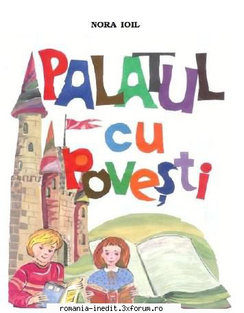 Din litereratura contemporana pentru copii - Palatul cu povesti - Carti pentru copii - Books