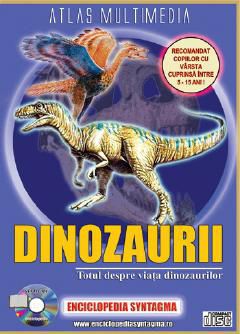 Dinozaurii - Atlas Multimedia - Descrierea amanuntita a peste 130 de specii de - Carti pentru copii - Books