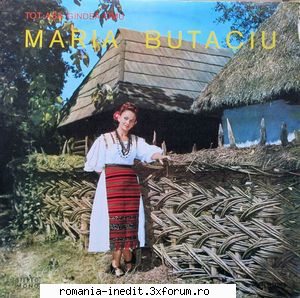 Discografia Mariei Butaciu - Tot Așa G�ndea Omu - 1975 A1 - Muzica populara romaneasca - Romanian folk