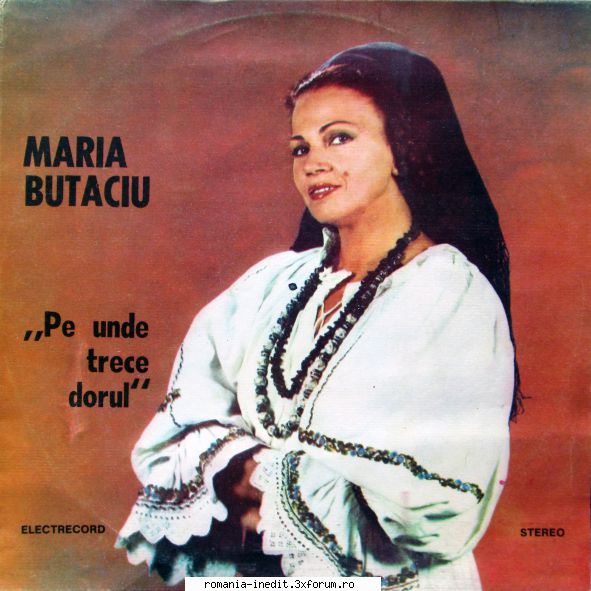 Discografia Mariei Butaciu - Pe Unde Trece Dorul ‎ - 1991 - Muzica populara romaneasca - Romanian folk