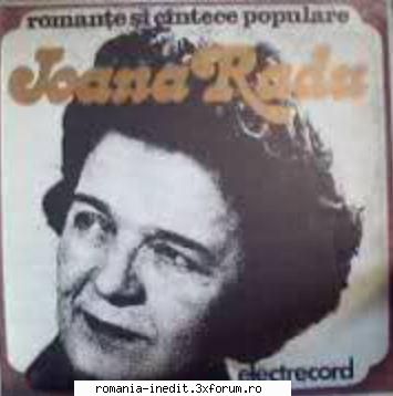 Discuri vinil cu muzica populara - Raritati - Ioana Radu - Cantec - Muzica populara romaneasca - Romanian folk