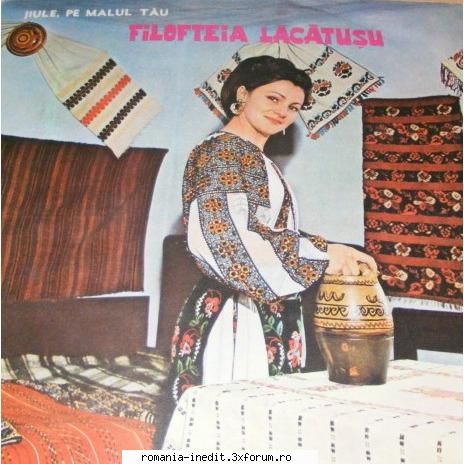 Discuri vinil cu muzica populara - Raritati - Filofteia Lacatusu - Muzica populara romaneasca - Romanian folk