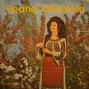 Discuri vinil cu muzica populara - Raritati - Ileana Ciuculete - Muzica populara romaneasca - Romanian folk