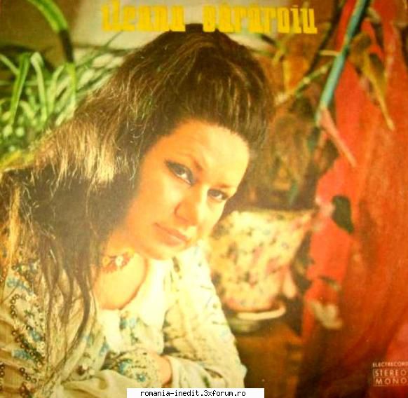 Discuri vinil cu muzica populara - Raritati - Ileana Sararoiu-ST - Muzica populara romaneasca - Romanian folk