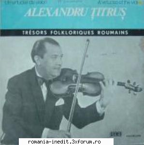 Discuri vinil cu muzica populara - Raritati - Alexandru Titrus - Muzica populara romaneasca - Romanian folk