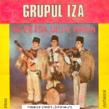 Discuri vinil cu muzica populara - Raritati - Grupul Iza - De pe - Muzica populara romaneasca - Romanian folk