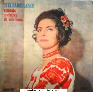 Discuri vinil cu muzica populara - Raritati - Tita Barbulescu - R - Muzica populara romaneasca - Romanian folk