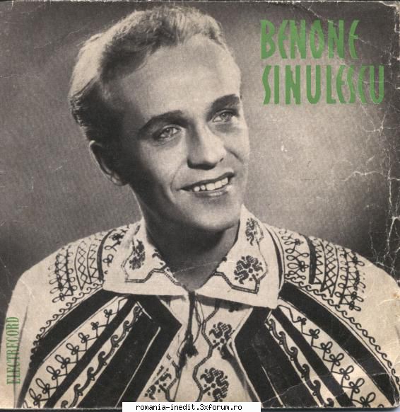 Discuri vinil cu muzica populara - Raritati - Benone Sinulescu 01 - Muzica populara romaneasca - Romanian folk