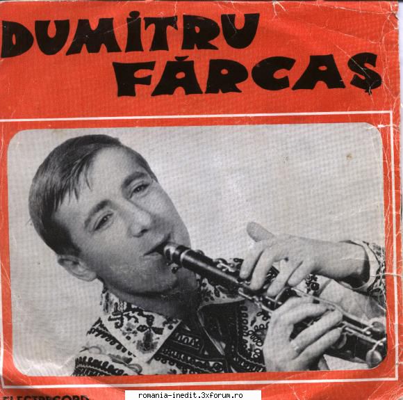 Discuri vinil cu muzica populara - Raritati - Dumitru Farcas 01.O - Muzica populara romaneasca - Romanian folk