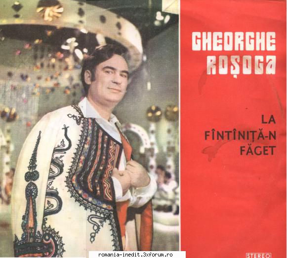 Discuri vinil cu muzica populara - Raritati - Gheorghe Rosoga 01 - Muzica populara romaneasca - Romanian folk