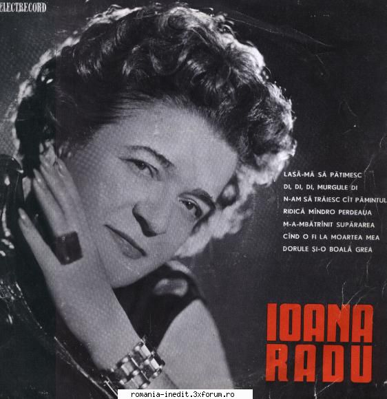 Discuri vinil cu muzica populara - Raritati - Ioana Radu 1. Lasa - Muzica populara romaneasca - Romanian folk
