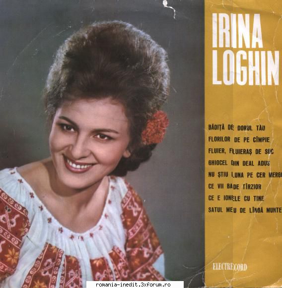 Discuri vinil cu muzica populara - Raritati - Irina Loghin 01.Bad - Muzica populara romaneasca - Romanian folk