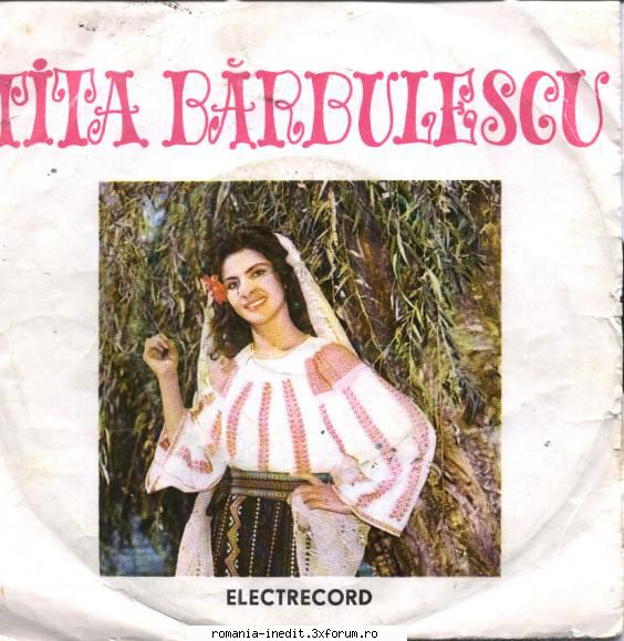 Discuri vinil cu muzica populara - Raritati - Tita Barbulescu 01 - Muzica populara romaneasca - Romanian folk