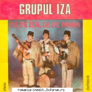 Discuri vinil cu muzica populara - Raritati - Grupul Iza - De pe - Muzica populara romaneasca - Romanian folk
